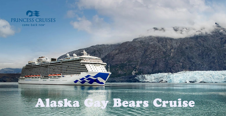 Alaska Gay Bears Cruise 2023 Happy Gay Travel Adventure Bears