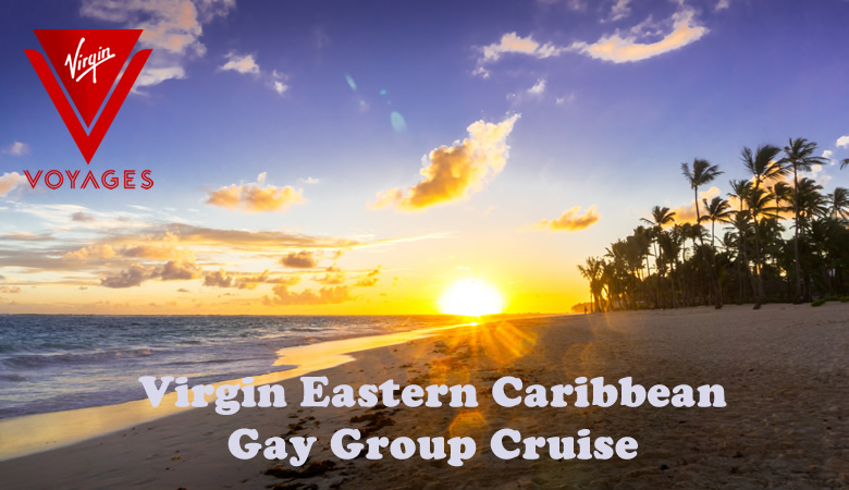 Virgin Eastern Caribbean Gay Cruise 2025