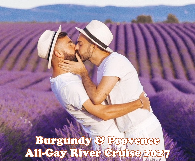 Burgundy & Provence Rhone River All-Gay Cruise 2027