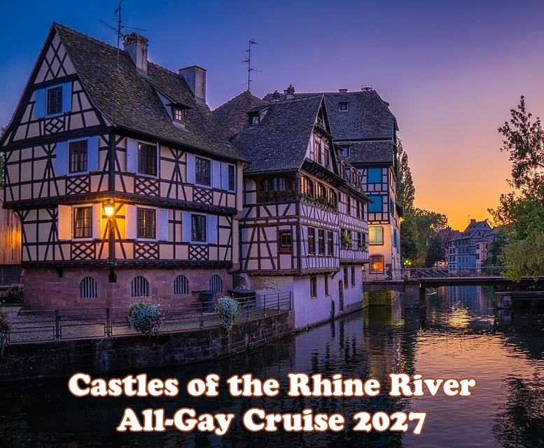 Castles of the Rhine River All-Gay Cruise 2027