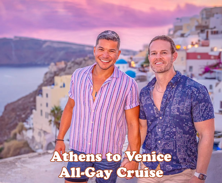 Athens to Venice All-Gay Mediterranean Cruise 2026