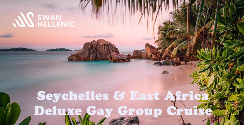 Seychelles & East Africa Deluxe Gay Cruise 2024