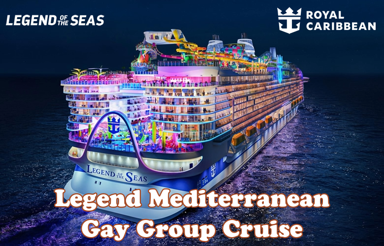 Legend Mediterranean Gay Cruise 2027