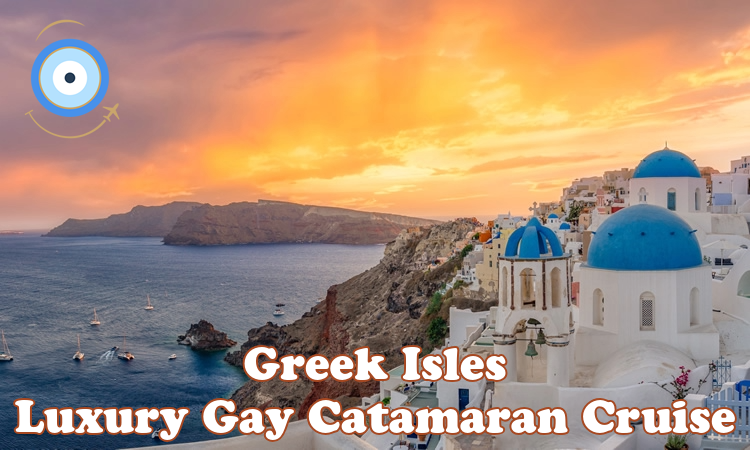 Greek Isles luxury gay catamaran cruise