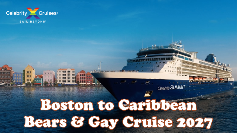 Boston to Caribbean Bears & Gay Cruise 2027