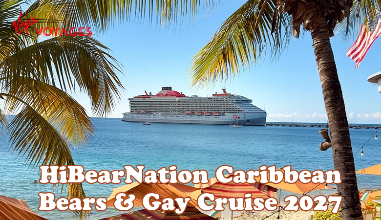 HiBearNation Caribbean Gay & Bears Cruise 2027