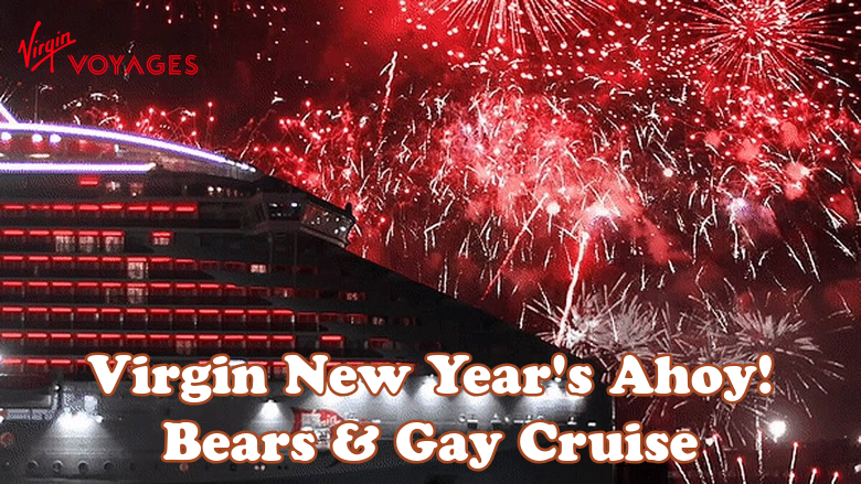 Virgin New Years Ahoy Gay & Bears Cruise 2028