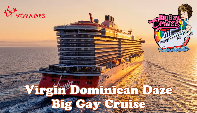 Virgin Dominican Daze Big Gay Cruise 2026