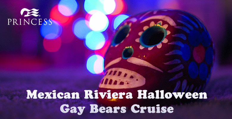 Mexican Riviera Halloween Gay Bears Cruise 2022