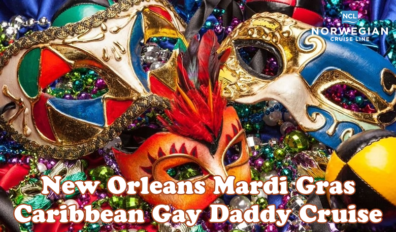 New Orleans Mardi Gras Gay Daddy Cruise 2028