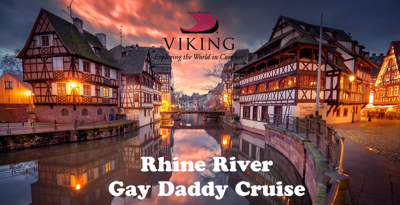 Rhine River Gay Daddy Cruise 21 From Basel To Amsterdam Happy Gay Travel Let S Cruise Away