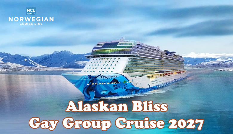 Alaskan Bliss Gay Cruise 2027