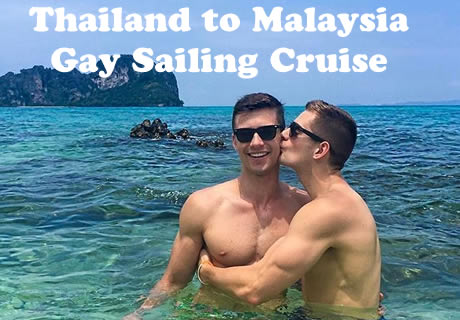 Thailand to Malaysia Gay Sailing Cruise