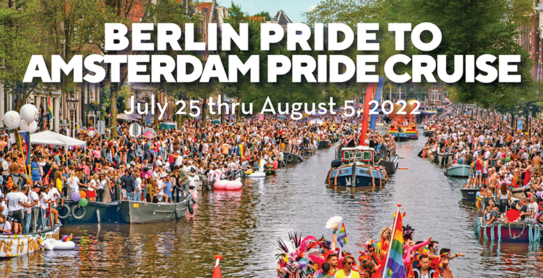 Berlin Pride to Amsterdam Pride Gay Cruise 2022