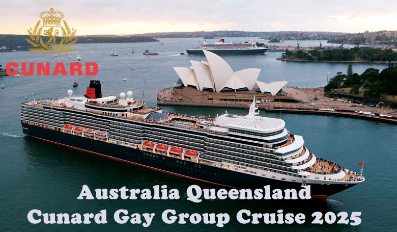 Australia Queensland Cunard Gay Cruise 2025