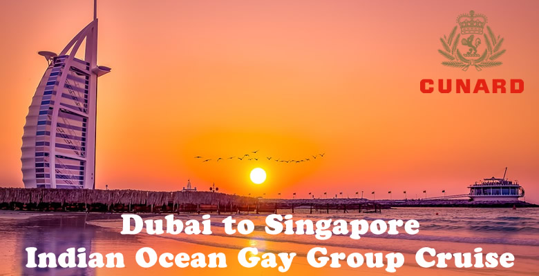 Dubai to Singapore Gay Cruise