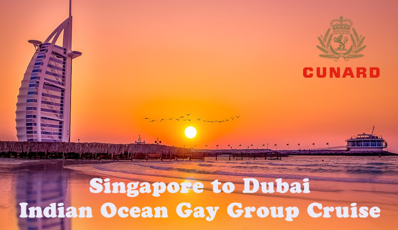 Singapore to Dubai Gay Cruise
