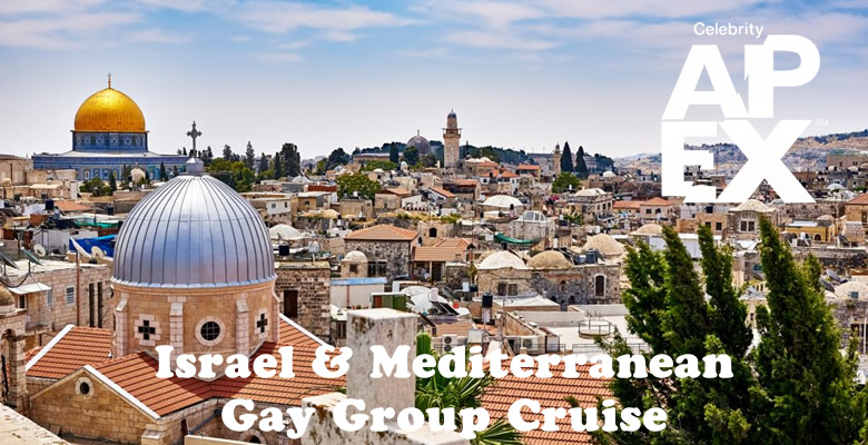Apex Israel & Mediterranean Gay Cruise 2022