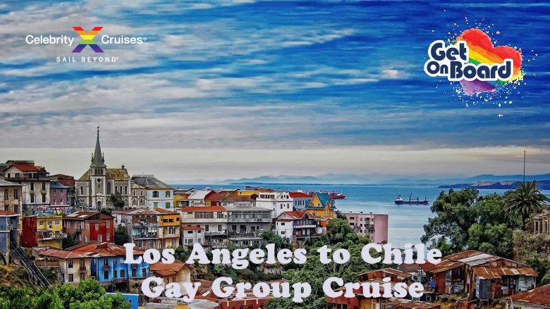 Los Angeles to Chile Gay Cruise 2023