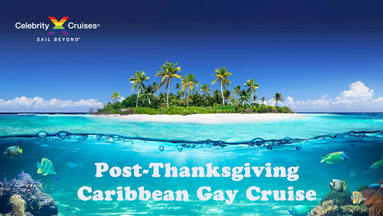 Post-Thanksgiving Caribbean Gay Cruise 2023