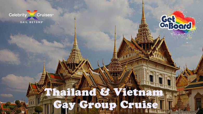 Thailand & Vietnam Gay Cruise 2023