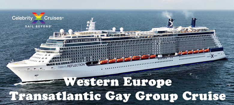 Western Europe Transatlantic Gay Cruise
