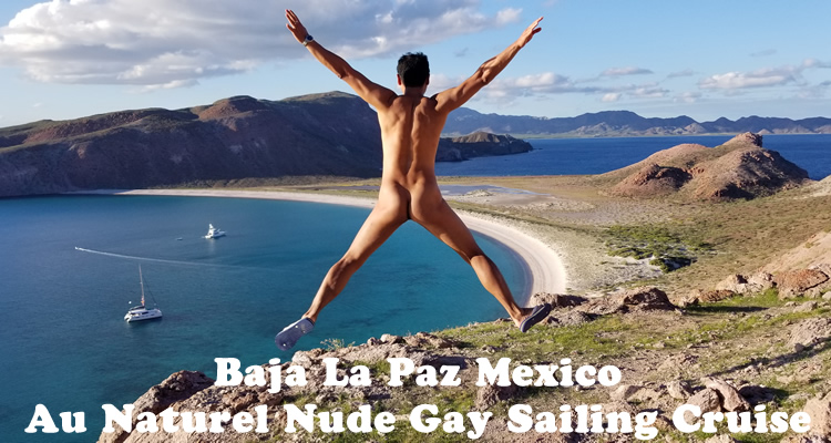 Mexico Nude gay sailing cruise