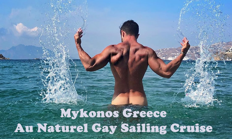 Mykonos Greece Nude Gay Sailing Cruise