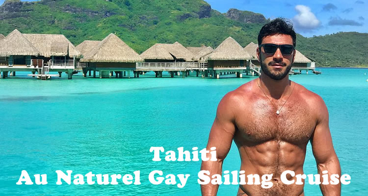 Tahiti Naked Gay Cruise