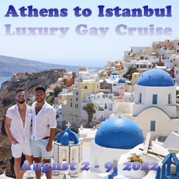 Athens to Istanbul Luxury Gay Cruise 2022