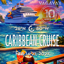 Vacaya Caribbean Gay Cruise 2027