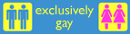 Exclusively Gay