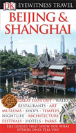 Dorling Kindersley Beijing and Shanghai Travel Guide