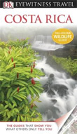 Dorling Kindersley Eyewitness Costa Rica Travel Guide
