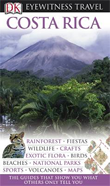 Dorling Kindersley Eyewitness Costa Rica Travel Guide