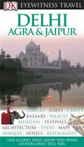 Eyewitness Travel Guide: Delhi, Agra and Jaipur