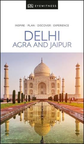 Delhi, Agra & Jaipur - DK Eyewitness Travel Guide