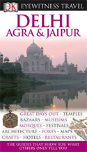 Eyewitness Travel Guide: Delhi, Agra and Jaipur