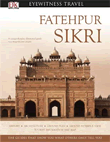 Dorling Kindersley Monuments of India - Fatehpur Sikri