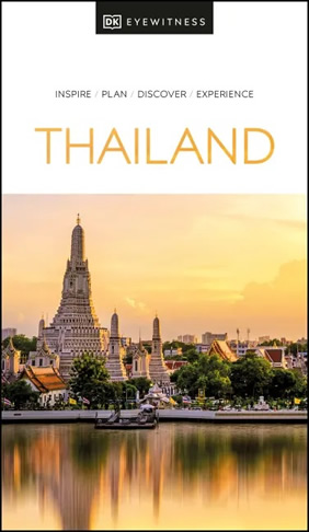 Thailand DK Eyewitness Travel Guide