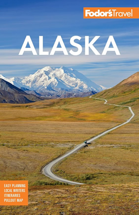 Alaska Fodor's Travel Guide