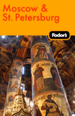 Fodor's Moscow and St.Petersburg Guide