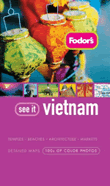 Fodors See It - Vietnam