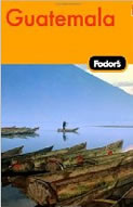 Fodor's Guatemala Guide