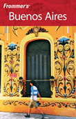 Frommer's Buenos Aires Travel Guide