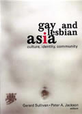 Gay and Lesbian Asia: Culture, Identity, Community