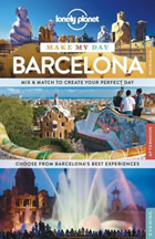 Lonely Planet Make My Day Barcelona