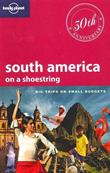 Lonely Planet South America on a Shoestring Travel Guide