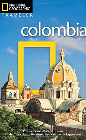 Colombia National Geographic Travel Guide