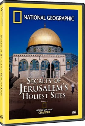 National Geographic Secrets of Jerusalem's Holliest Sites